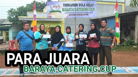 Para Juara Turnamen Voli Putri Baraya Catering Cup Lap Perselu