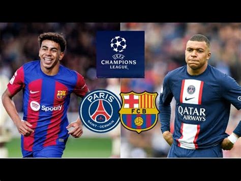 PSG Barcelone Tout Denye Bagay Ou Dwe Konnen YouTube