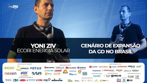 YONI ZIV ECORI ENERGIA SOLAR Cenário de expansão da GD no Brasil