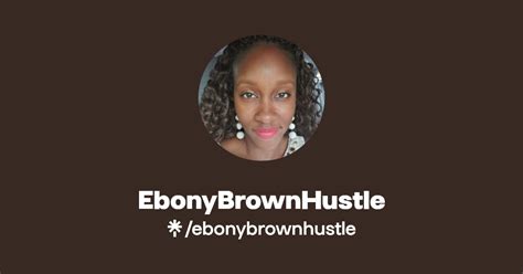 Ebony Brown Instagram Tiktok Linktree