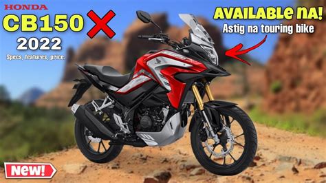 All New Honda Cb X Astig Na Touring Bike Ng Honda Available Na