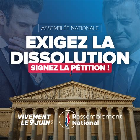 Rassemblement National Exigez la dissolution immédiate de l Assemblée