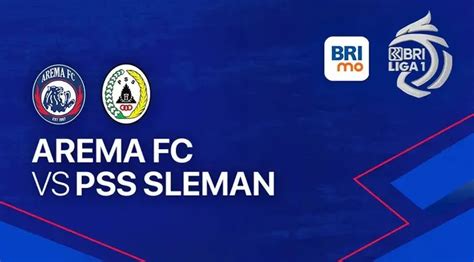 BRI Liga 1 Hari Ini 30 September 2023 Arema FC Vs PSS Cek Jadwal