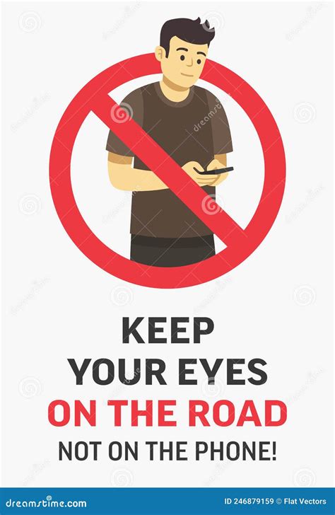 Do Not Use A Mobile Phone While Walking Keep Your Eyes On The Road