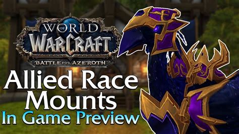 Allied Race Mounts In Game Preview World Of Warcraft Youtube