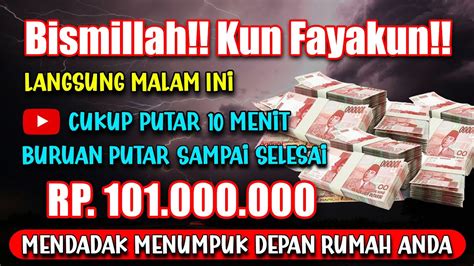 Bismillah Kun Fayakun Malam Ini Berkat Putar Ayat Doa Cepat Kaya Raya