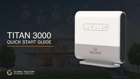 Titan 3000 Quick Start Guide Global Telecom