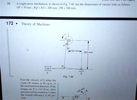 10 A Toggle Press Mechanism As Shown In Fig 7 40 Has The Dimensions