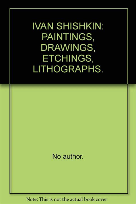 IVAN SHISHKIN: PAINTINGS, DRAWINGS, ETCHINGS, LITHOGRAPHS.: No Author ...