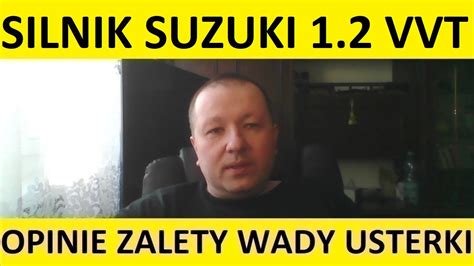 Silnik Suzuki V Vvt Opinie Recenzja Zalety Wady Usterki