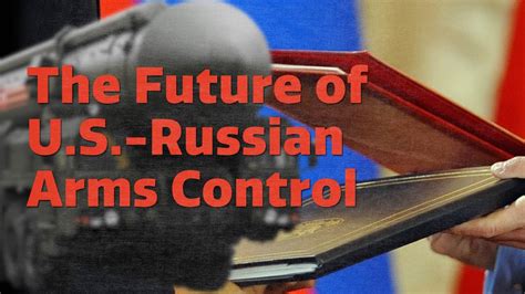 The Future Of U S Russian Arms Control Youtube