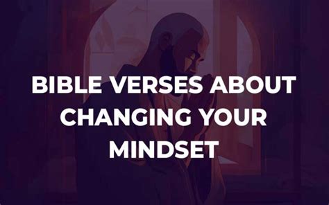 Bible Verses About Changing Your Mindset With Commentary