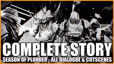 Complete Season Of Plunder Story All Dialogue And Cutscenes Destiny 2 Season Of Plunder Youtube