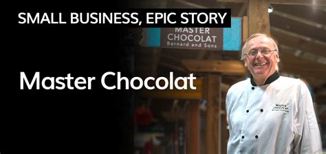 Master Chocolat - Small Business, Epic Story ft. Bernard Callebaut