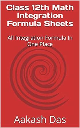 Class 12th Math Integration Formula Sheets All Integration Formula In