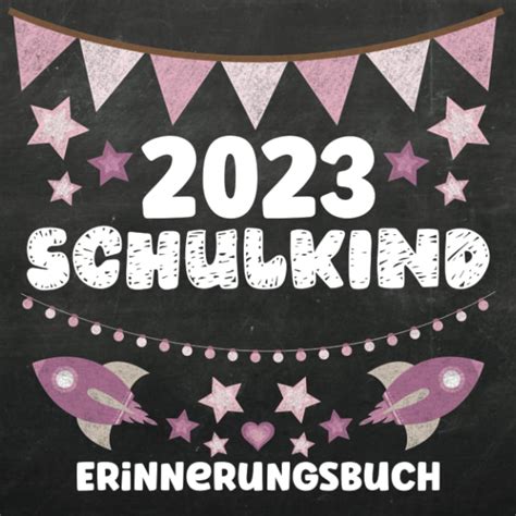 Schulkind Erinnerungsbuch Eintragbuch Zum Schulanfang F R M Dchen