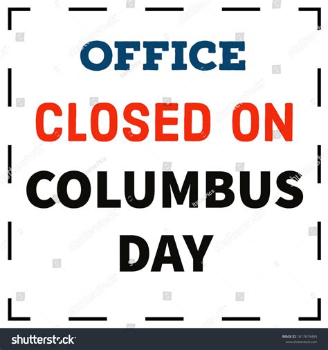 2 Office Closed Columbus Day Images, Stock Photos & Vectors | Shutterstock