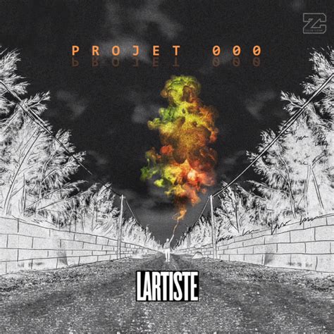 Lartiste Projet 000 Lyrics And Tracklist Genius