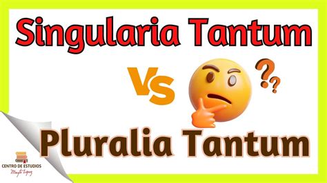 Singularia Tantum Pluralia Tantum Youtube