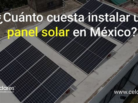 Cuánto cuesta instalar un panel solar en México