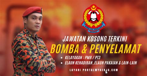 Jawatan Kosong Jabatan Bomba And Penyelamat Malaysia Minima Pmr My Kerja