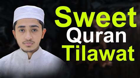 Sweet Quran Tilawat Qari Abu Rayhan