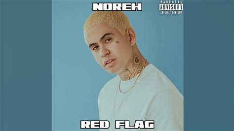 Noreh Red Flag Audio Oficial Youtube