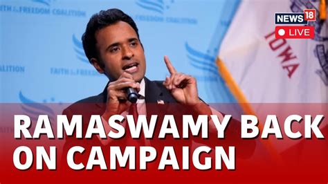 Vivek Ramaswamy Live Vivek Ramaswamy Back On Campaign Live Usa News