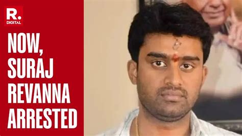 After Prajwal Revanna Brother Suraj Revanna Now Arrested Alleged