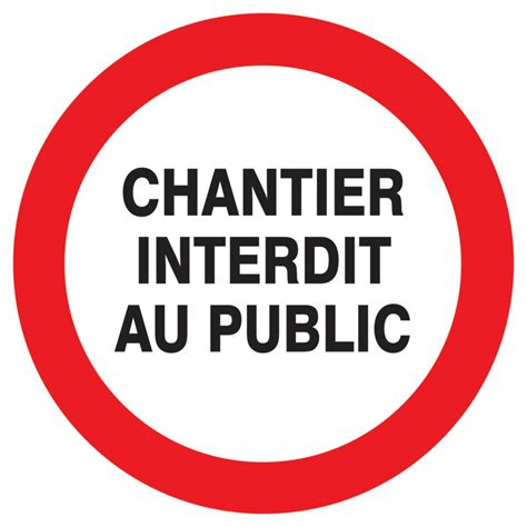 Taliaplast Panneau De Chantier Interdit Au Public Diam Tre Point P