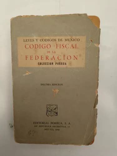 Libro Codigo Fiscal De La Federacion Decima Edicion Meses Sin Intereses