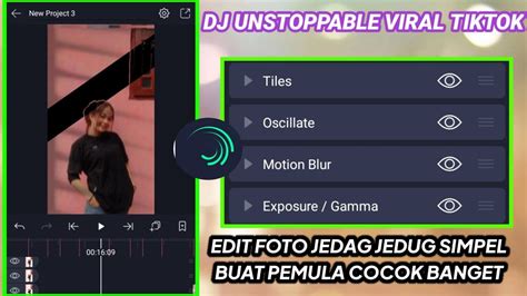 TUTORIAL JEDAG JEDUG ALIGHT MOTION DJ UNSTOPPABLE YouTube