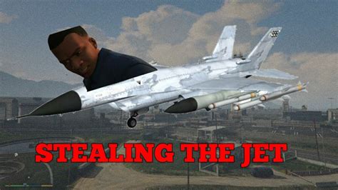 Stealing The Jet From Military Base In Gta V Funny Video God Promise