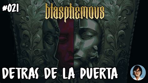 Tras El Puente De Los Tres Calvarios Blasphemous Gameplay Youtube