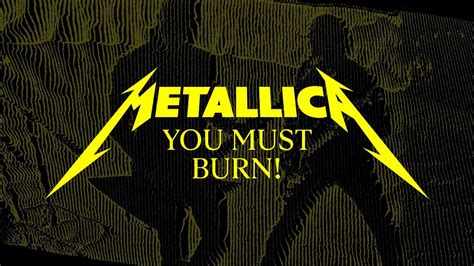 Metallica You Must Burn Official Lyric Video Youtube