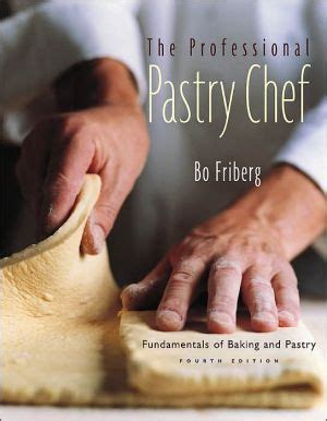 Professional+Pastry+Chef:+Fundamentals+of+Baking+and+Pastry,+4th ...