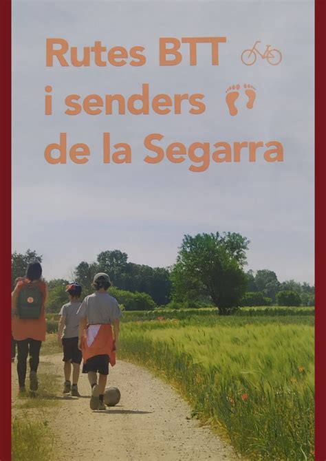 Nou Fullet De Senders I Rutes Btt Per La Segarra Editat Pel Consell