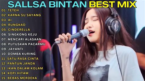 SALLSA BINTAN BEST MIX SONGS TETEH KARNA SU SAYANG AI RUNGKAD