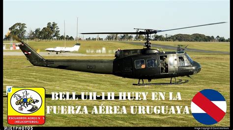 BELL UH 1H HUEY EN LA FUERZA AÉREA URUGUAYA YouTube