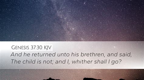 Genesis 3730 Kjv Desktop Wallpaper And He Returned Unto His Brethren