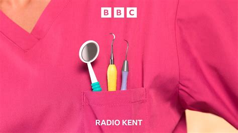 Bbc Radio Kent Bbc Radio Kent Medway Whats Up With Your Teeth