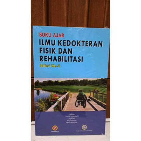 Jual Buku Ajar Ilmu Kedokteran Fisik Dan Rehabilitasi Edisi Ke Reni