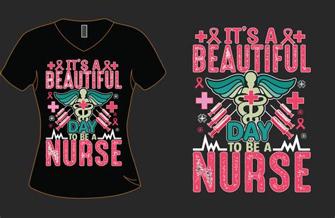 Nurse T Shirt Vector Design Its A Beautiful Day To Be A Nurse Vector