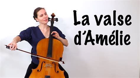 La Valse D Am Lie Cello Cover Sheet Music Youtube