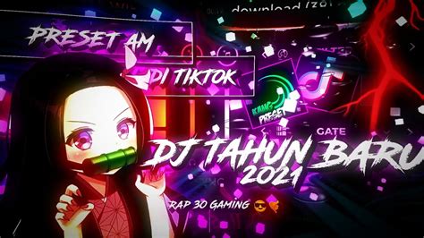 PRESET DJ TAHUN BARU 2021 X PALE PALE RAHMAT TAHALU YANG LAGI VIRAL DI