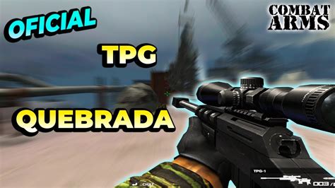 COMBAT ARMS PARTIDA OFICIAL TPG QUEBRADA YouTube