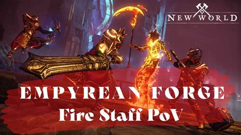 New World Ptr Empyrean Forge Fire Staff Vc Youtube