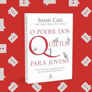 O Poder Dos Quietos Como Os T Midos E Introvertidos Podem Mudar Um