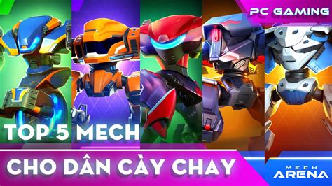 Mech Arena Vn Top Mech Cho D N C Y Chay M B N N N Bi T Top