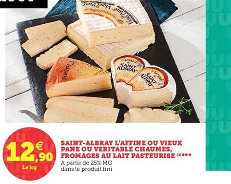 Offre Saint Albray L Affiné Ou Vieux Pané Ou Véritable Chaumes Fromages